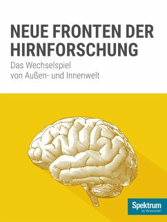 Spektrum Spezial - Neue Fronten der Hirnforschung (eBook, ePUB)