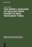 The Greek Language of Healing from Homer to New Testament Times (eBook, PDF)