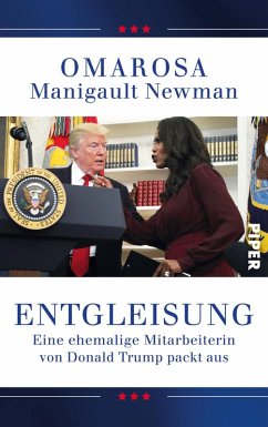 Entgleisung (eBook, ePUB) - Manigault Newman, Omarosa; Petersen, Karsten; Pfeiffer, Thomas
