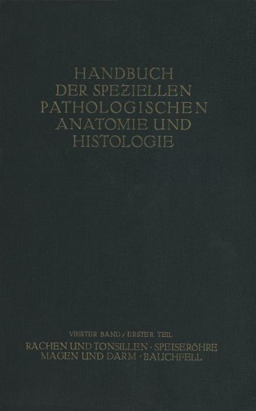 Rachen und Tonsillen; Speiseröhre; Magen und Darm; Bauchfell (eBook, PDF)