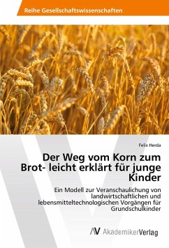 Cover Der Weg vom Korn zum Brot- leicht erklärt für junge Kinder