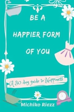 Be A Happier Form Of You - Riezz, Michiko