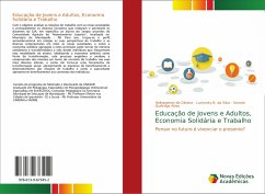 Educação de Jovens e Adultos, Economia Solidária e Trabalho - de Oliveira, Hellyegenes;B. da Silva, Lucimeiry;Queiroga Alves, Vorster