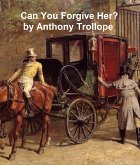 Can You Forgive Her? (eBook, ePUB)