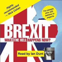 Brexit: What the Hell Happens Now? (MP3-Download) - Dunt, Ian