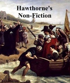 Hawthorne's Non-Fiction (eBook, ePUB) - Hawthorne, Nathaniel