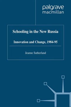Schooling in New Russia (eBook, PDF) - Sutherland, J.