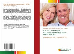 Grau de satisfação de usuários de Prótese Total: UNIP- Manaus - de Araújo Benvenuto, Joseane;M Caires, Nely Cristina