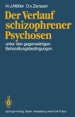 Der Verlauf schizophrener Psychosen (eBook, PDF)
