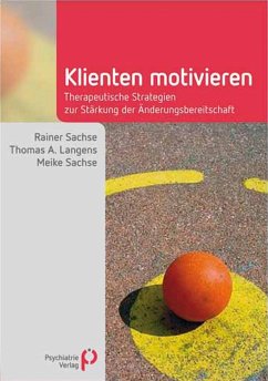 Klienten motivieren (eBook, PDF) - Sachse, Rainer; Langens, Thomas A.; Sachse, Meike