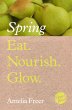 Eat. Nourish. Glow - Spring (eBook,... - Bild 1