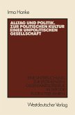 Alltag und Politik. Zur politischen Kultur einer unpolitischen Gesellschaft (eBook, PDF)