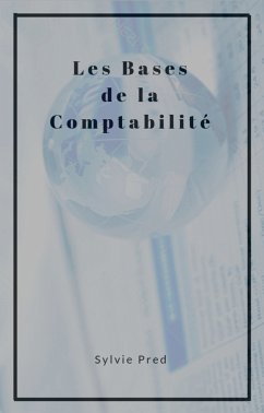 Les bases de la comptabilité (eBook, ePUB) - Pred, Sylvie