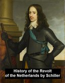 History of the Revolt in the Netherlands (eBook, ePUB)