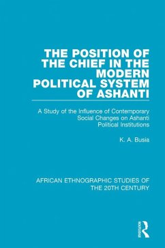 Cover The Position of the Chief in the Modern Political System of Ashanti (eBook, PDF)