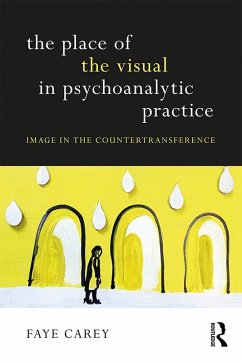 The Place of the Visual in Psychoanalytic Practice (eBook, PDF)