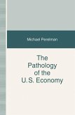 The Pathology of the US Economy (eBook, PDF)