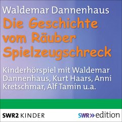 Die Geschichte vom Räuber Spielzeugschreck (MP3-Download) - Dannenhaus, Waldemar