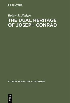 The dual heritage of Joseph Conrad (eBook, PDF) - Hodges, Robert R.