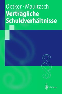 Vertragliche Schuldverhältnisse (eBook, PDF) - Oetker, Hartmut; Maultzsch, Felix