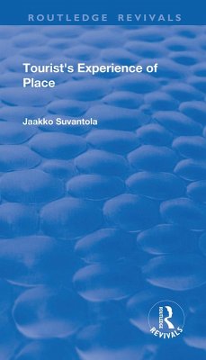 Tourist's Experience of Place (eBook, PDF) - Suvantola, Jaakko