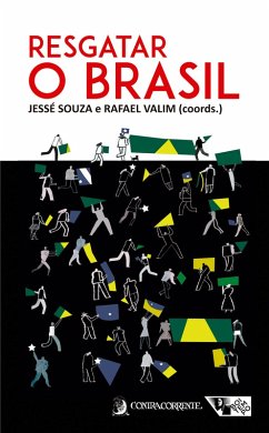 Resgatar o Brasil (eBook, ePUB) - Souza, Jessé; Valim, Rafael