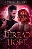 Thread of Hope (Choices and Consequences, #2) (eBook, ePUB)