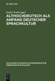 Althochdeutsch als Anfang deutscher Sprachkultur (eBook, PDF)