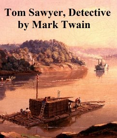 Tom Sawyer Detective (eBook, ePUB) - Twain, Mark