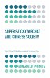 Super-sticky WeChat and Chinese Society... - Bild 1