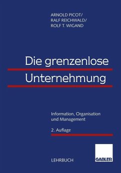 Die grenzenlose Unternehmung (eBook, PDF) - Picot, Arnold; Reichwald, Ralf; Wigand, Rolf T.