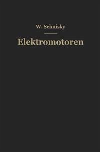 Elektromotoren (eBook, PDF) - Schuisky, Wladimir