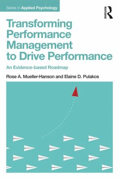 Transforming Performance Management to Drive Performance (eBook, PDF) - Mueller-Hanson, Rose A.; Pulakos, Elaine D.