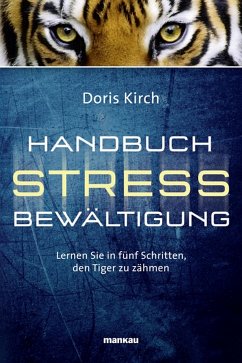 Handbuch Stressbewältigung (eBook, ePUB) - Kirch, Doris