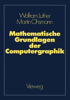 Mathematische Grundlagen der Computergraphik (eBook, PDF) - Luther, Wolfram; Ohsmann, Martin