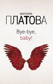 Bye-bye, baby! (eBook, ePUB)