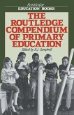 The Routledge Compendium of Primary Education (eBook, ePUB) The Routledge Compendium of Primary Education (eBook, ePUB)