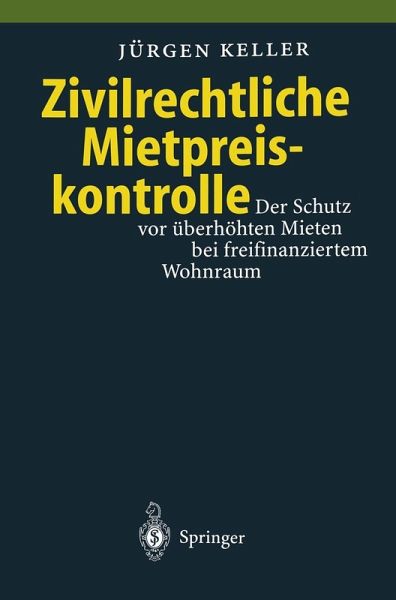 Zivilrechtliche Mietpreiskontrolle (eBook, PDF) Zivilrechtliche Mietpreiskontrolle (eBook, PDF)