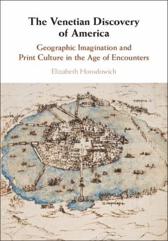 Venetian Discovery of America (eBook, ePUB) - Horodowich, Elizabeth