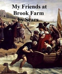 My Friends at Brook Farm (eBook, ePUB) - Sears, John Van Dee Zee