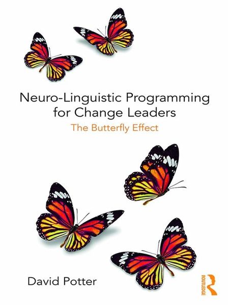 Neuro-Linguistic Programming for Change Leaders (eBook, ePUB) Neuro-Linguistic Programming for Change Leaders (eBook, ePUB)