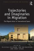 Trajectories and Imaginaries in Migration (eBook, PDF)