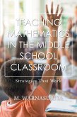 Teaching Mathematics in the Middle School Classroom (eBook, ePUB)