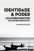 Identidade e Poder: Identificação e Relações de Poder no Território de Reserva Extrativista (eBook, ePUB)