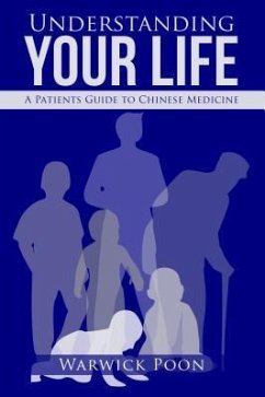 Understanding Your Life (eBook, ePUB) - Poon, Warwick