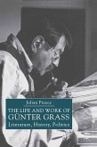 The Life and Work of Gunter Grass (eBook, PDF)