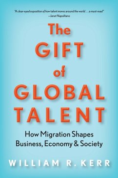 The Gift of Global Talent (eBook, ePUB) - Kerr, William R.