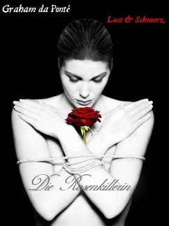 Cover Die Rosenkillerin Nur Leser 18+ geeignet (eBook, ePUB)
