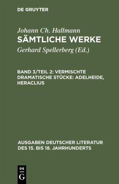 Vermischte dramatische Stücke: Adelheide, Heraclius (eBook, PDF) - Hallmann, Johann Ch.