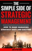 The Simple Side Of Strategic Management (Simple Side Of Business Management, #3) (eBook, ePUB)